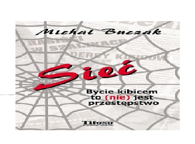 News: Konkurs: Wygraj książkę "Sieć" o tematyce kibicowskiej