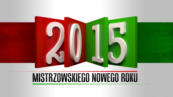 Mistrzowskiego Nowego Roku 2015!
